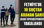 Fethiye'de 10 Suçtan Aranan Şahıs JASAT Operasyonuyla Yakalandı