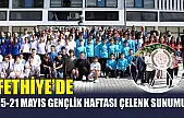 Fethiye'de 15-21 Mayıs Gençlik Haftası Çelenk Sunumu