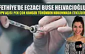 Fethiye'de Eczacı Buse Helvacıoğlu: 'HPV Aşısı Pek Çok Kanser Türünden Korunmada Etkilidir'