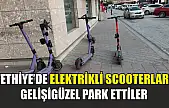 Fethiye'de elektrikli scooterları gelişigüzel park ettiler