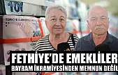 Fethiye'de emekliler bayram ikramiyesinden memnun değil