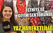 Fethiye'de Giyim Sektöründe Yaz Hareketliliği