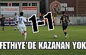 Fethiye'de kazanan yok: 1-1