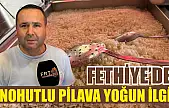 Fethiye'de Nohutlu Pilava Yoğun İlgi