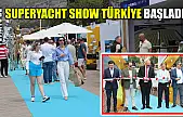 Fethiye'de Superyacht Show Türkiye başladı