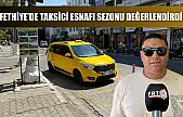 Fethiye'de Taksici Esnafı Sezonu Değerlendirdi