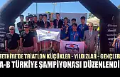 Fethiye'de Triatlon Küçükler - Yıldızlar - Gençler A-B Türkiye Şampiyonası Düzenlendi