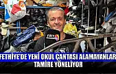Fethiye'de Yeni Okul Çantası Alamayanlar Tamire Yöneliyor