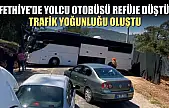 Fethiye'de yolcu otobüsü refüje düştü, trafik yoğunluğu oluştu
