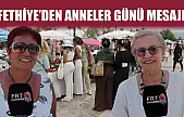 Fethiye'den Anneler Günü mesajı