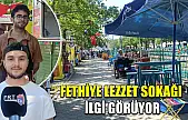 Fethiye Lezzet Sokağı ilgi görüyor
