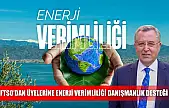 FTSO'dan Üyelerine Enerji Verimliliği Danışmanlık Desteği