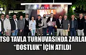 FTSO Tavla Turnuvasında Zarlar 'Dostluk' İçin Atıldı