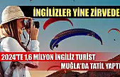 İngilizler yine zirvede: 2024'te 1,6 Milyon İngiliz turist Muğla'da tatil yaptı