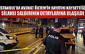 İstanbul'da avukat Öktem'in hayatını kaybettiği silahlı saldırının detaylarına ulaşıldı