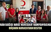 'Kan Bağışı Hayat Kurtarır' Kampanyasına Başkan Karaca'dan Destek