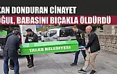 Kan donduran cinayet: Oğul, babasını bıçakla öldürdü