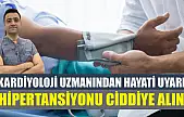 Kardiyoloji uzmanından hayati uyarı: 'Hipertansiyonu ciddiye alın'