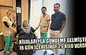 Kilolarıyla gündeme gelmişti: 18 gün içerisinde 29 kilo verdi