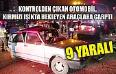 Kontrolden çıkan otomobil, kırmızı ışıkta bekleyen araçlara çarptı: 9 yaralı