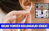 Kulak Pamuğu kullananlar dikkat