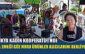 Likya Kadın Kooperatifi'nde el emeği göz nuru ürünler alıcılarını bekliyor