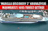 'Marella Discovery 2' kruvaziyeri Marmaris'e 1695 turist getirdi