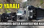 Marmaris-Datça Karayolu'nda kaza: 2 yaralı