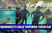 Marmaris'te dalış turizmine yoğun ilgi