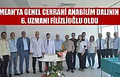 MEAH'ta genel cerrahi anabilim dalının 6. uzmanı Filizlioğlu oldu