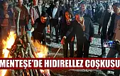 Menteşe'de Hıdırellez coşkusu