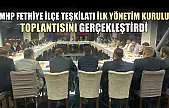 MHP Fethiye İlçe Teşkilatı İlk Yönetim Kurulu Toplantısını Gerçekleştirdi