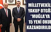Milletvekili Otgöz : 'Muğla'ya 15 Yeni Okul Kazandırıldı'