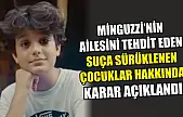 Minguzzi'nin ailesini tehdit eden suça sürüklenen çocuklar hakkında karar açıklandı