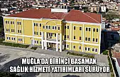 Muğla'da birinci basamak sağlık hizmeti yatırımları sürüyor