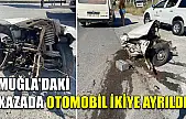 Muğla'daki kazada otomobil ikiye ayrıldı
