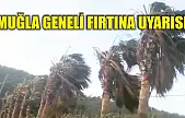 Muğla geneli fırtına uyarısı
