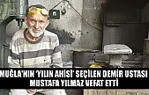 Muğla'nın 'Yılın Ahisi' seçilen demir ustası Mustafa Yılmaz vefat etti