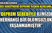 Muğla Valiliğinden Ege Denizi'ndeki depreme ilişkin açıklama