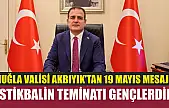 Muğla Valisi Akbıyık'tan 19 Mayıs Mesajı: 'İstikbalin Teminatı Gençlerdir'