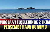 Muğla ve İlçelerinde 2 Ekim Perşembe Hava Durumu