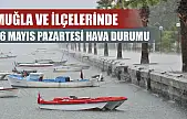Muğla ve İlçelerinde 26 Mayıs Pazartesi Hava Durumu