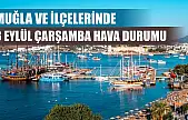 Muğla ve İlçelerinde 3 Eylül Çarşamba Hava Durumu