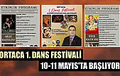 Ortaca 1. Dans Festivali 10-11 Mayıs'ta başlıyor
