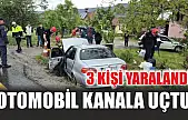 Otomobil kanala uçtu: 3 kişi yaralandı