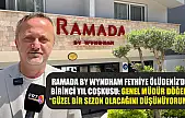 Ramada By Wyndham Fethiye Ölüdeniz'de birinci yıl coşkusu: Genel Müdür Döğen, 'Güzel bir sezon olacağını düşünüyorum'