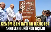 Senem Şen Hatıra Bahçesi Anneler Günü'nde açıldı