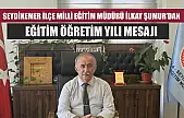 Seydikemer İlçe Milli Eğitim Müdürü İlkay Şumur'dan Eğitim Öğretim Yılı Mesajı