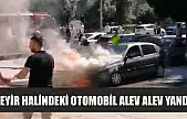 Seyir halindeki otomobil alev alev yandı