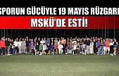 Sporun gücüyle 19 Mayıs rüzgarı MSKÜ'de esti!
